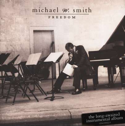 Michael W. Smith - Freedom (2000)