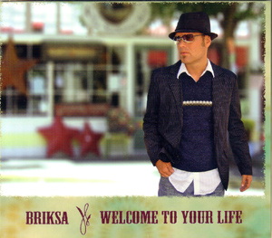 Briksa – Welcome To Your Life