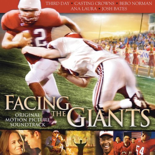 Facing the Giants: Original Motion Picture Soundtrack (2006)