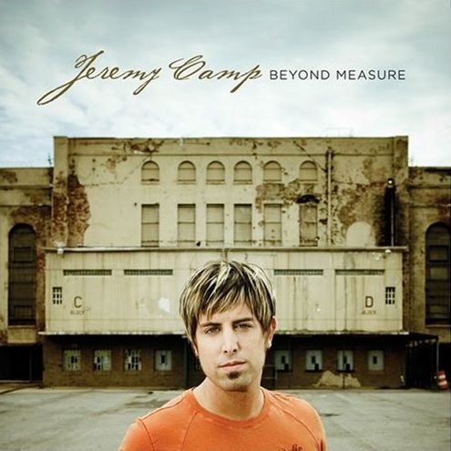 Jeremy Camp - Beyond Measure (2006) [Special Edition]