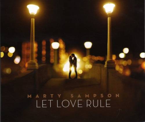 Marty Sampson - Let Love Rule (2007) **added album art